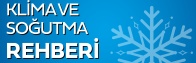 Klima ve Soutma Rehberimiz Gncelleniyor